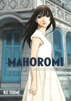 Mahoromi : chronique architecturale de l'espace temps. Vol. 2
