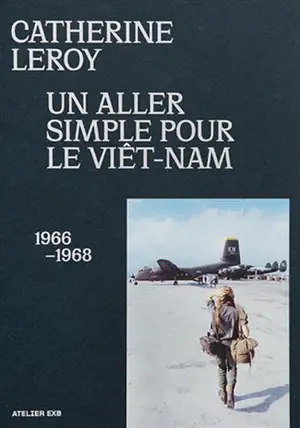 Un aller simple pour le Viêt-Nam, 1966-1968
