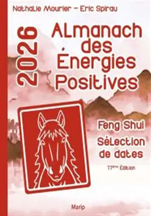 Almanach des énergies positives 2026 - fengshui sélection de dates