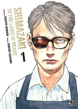 Shimazaki in the land of peace. Vol. 1