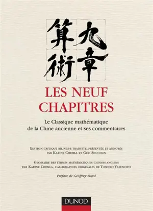 Les neuf chapitres : le classique mathématique de la Chine ancienne et ses commentaires