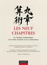 Les neuf chapitres : le classique mathématique de la Chine ancienne et ses commentaires