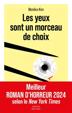 Les yeux sont un morceau de choix