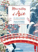 Merveilles d'Asie à colorier : plus de 30 estampes à colorier ou à peindre