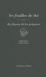 Les feuilles de thé : dix façons de les préparer