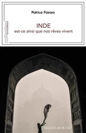 Inde : est-ce ainsi que nos rêves vivent