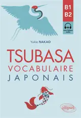 Tsubasa : vocabulaire japonais : B1-B2