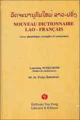 Nouveau dictionnaire lao-français : avec phonétique, exemples et synonymes