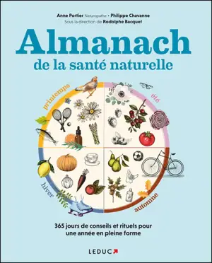 Almanach de la santé naturelle : 365 jours de conseils et rituels pour une année en pleine forme