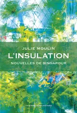 L'insulation : nouvelles de Singapour