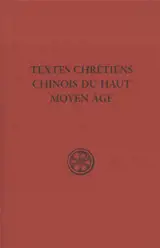 Textes chrétiens chinois du haut Moyen Age