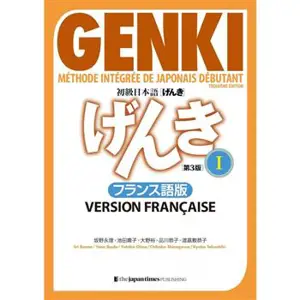 Genki 1 : méthode intégrée de japonais débutant - manuel - version française (3ème édition)