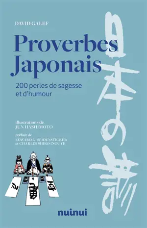 Proverbes japonais : 200 perles de sagesse et d'humour