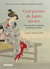 Cent poèmes du Japon : une nouvelle traduction du Hyakunin Isshu