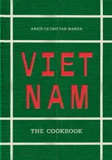Vietnam : the cookbook