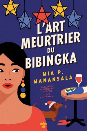 La cuisine mortelle de tita Rosie. Vol. 3. L'art meurtrier du bibingka