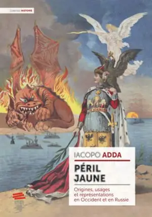 Péril jaune : origines, usages et représentations en Occident et en Russie