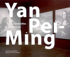 Yan Pei-Ming, Les funérailles de Monna Lisa