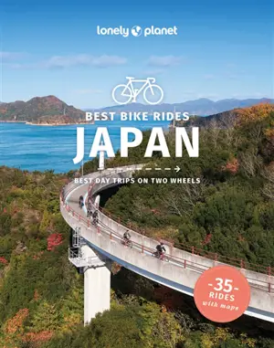 Japan : best bike rides : best day trips on two wheels, 35 rides with maps