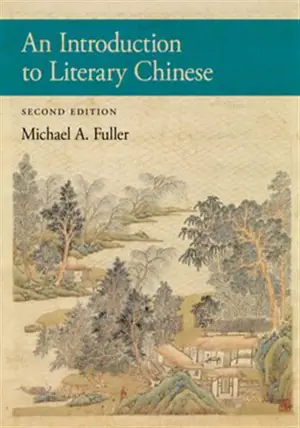 An Introduction to Literary Chinese (Second Edition)