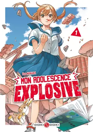 Mon adolescence explosive. Vol. 1