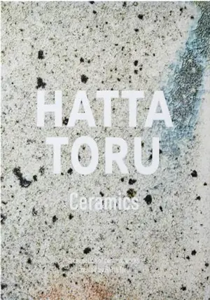Hatta Toru – Ceramics