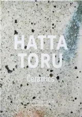 Hatta Toru – Ceramics