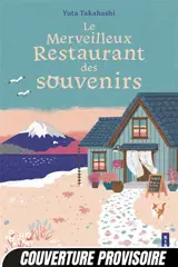 Le merveilleux restaurant des souvenirs