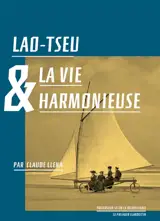 Lao-tseu & la vie harmonieuse