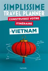 Simplissime : Vietnam : l'organisateur de voyage le plus pratique du monde