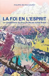 La foi en l'esprit : un commentaire du Shin Jin Mei de maître Sosan