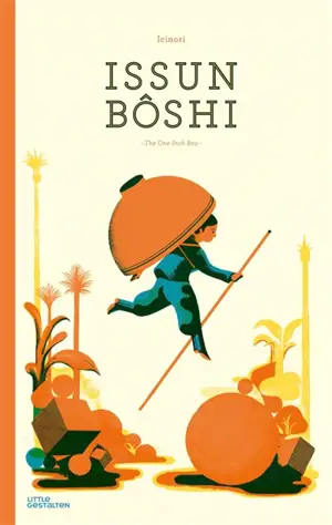Issun Bôshi : the one-inch boy