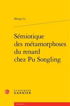Sémiotique des métamorphoses du renard chez Pu Songling