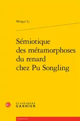 Sémiotique des métamorphoses du renard chez Pu Songling