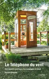 Le téléphone du vent : une manière poétique d'accompagner le deuil