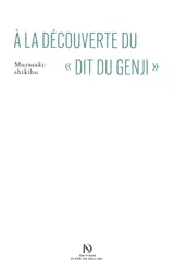A la découverte du "Dit du Genji" : guide de lecture