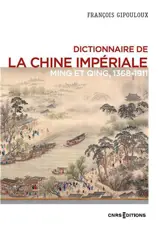 Dictionnaire de la Chine impériale