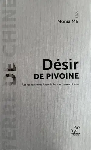 Désir de pivoine : à la recherche de paeonia rock en terre chinoise
