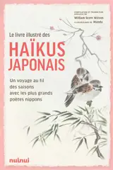 Le livre illustré des haïkus japonais : un voyage au fil des saisons avec les plus grands poètes nippons