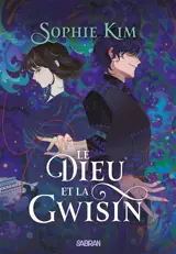 Le fil du destin. Vol. 2. Le dieu et la Gwisin