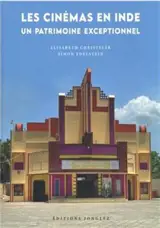 Les cinémas en Inde : un patrimoine exceptionnel