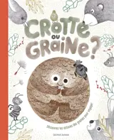 Crotte ou graine ? : découvrez les astuces des graines pour voyager