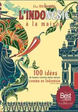 L'indonésie à la maison (bilingue français/anglais)