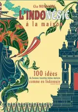 L'indonésie à la maison (bilingue français/anglais)