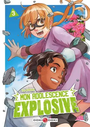 Mon adolescence explosive. Vol. 3