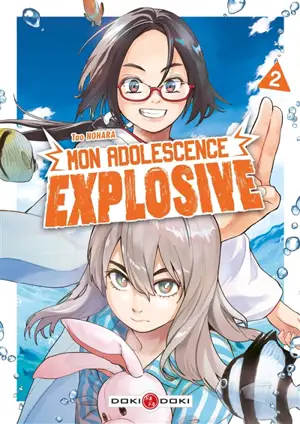 Mon adolescence explosive. Vol. 2