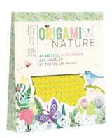 Origami nature : 60 motifs, 30 stickers : des modèles et toutes les bases