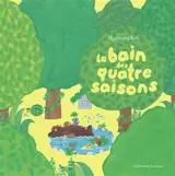 Le bain des quatre saisons