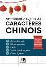 *Apprendre à écrire les caractères chinois