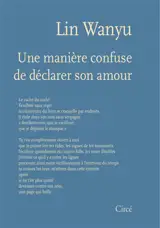 Une manière confuse de déclarer son amour